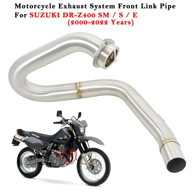

For SUZUKI DRZ400 DR Z400 DR-Z400 S SM E 2000 - 2021 2022 Motorcycle Exhaust Moto Escape System Modified Muffler Front Link Pipe