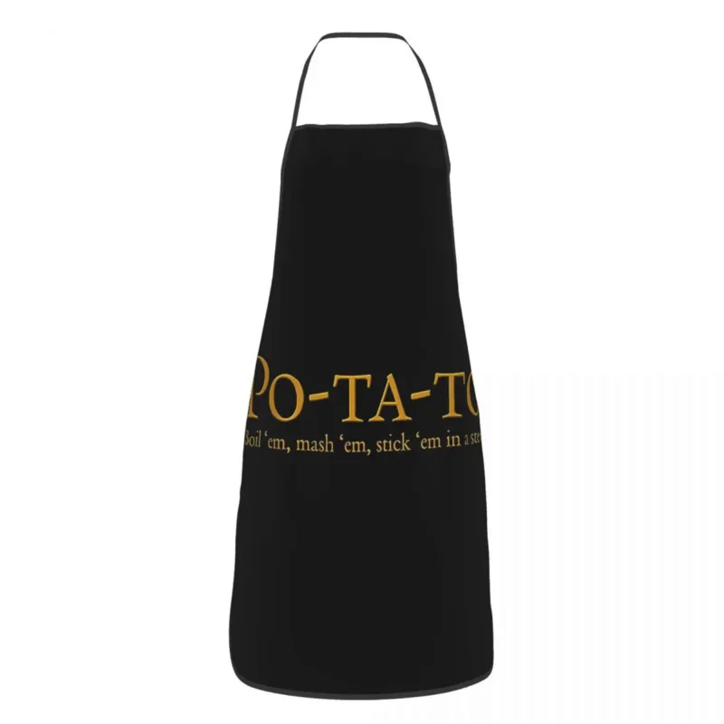 

Po-ta-to - Boil'em, Mash 'em, Stick'em In A Stew Aprons Chef Cooking Baking Tablier Bib Kitchen Cleaning for Women Men Painting