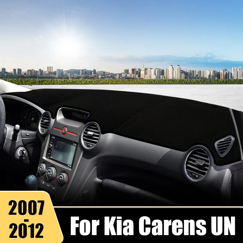 

For Kia Carens UN 2007 2008 2009 2010 2011 2012 Car Dashboard Cover Avoid Light Mat Non-Slip Pad Protector DashMat Accessories