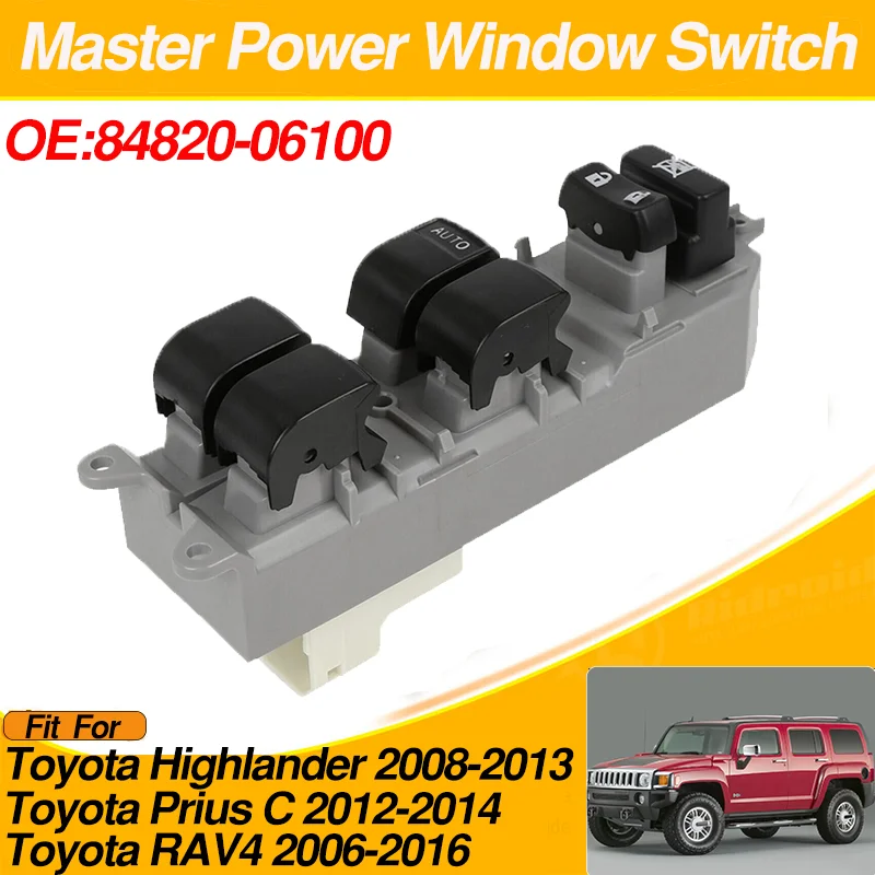 

Power Window Switch for Toyota Highlander Toyota Prius C Toyota RAV4 84820-06100 Lifter Master Control