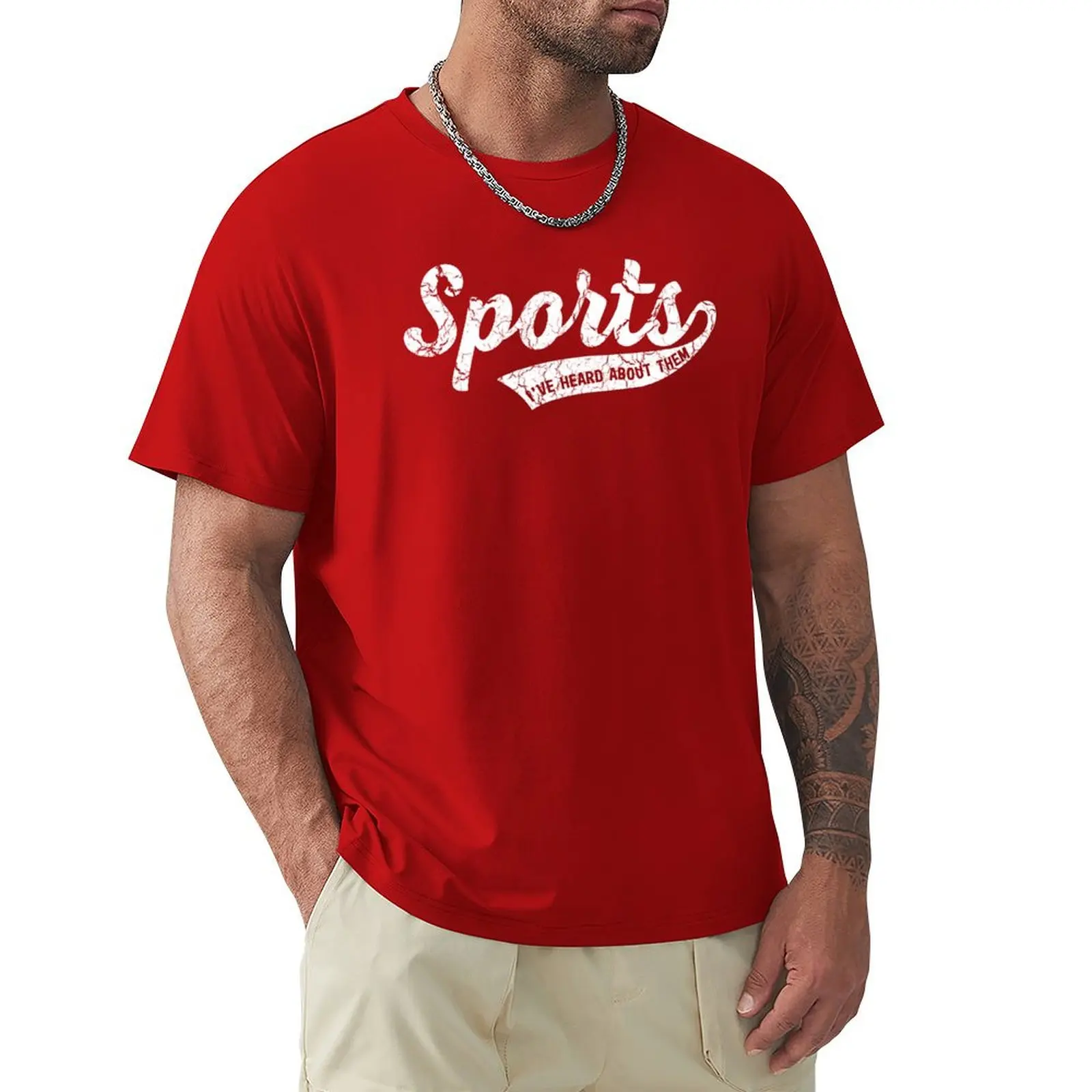 

Sports - I've Heard About Them T-shirt customs oversized Aesthetic clothing men workout shirt