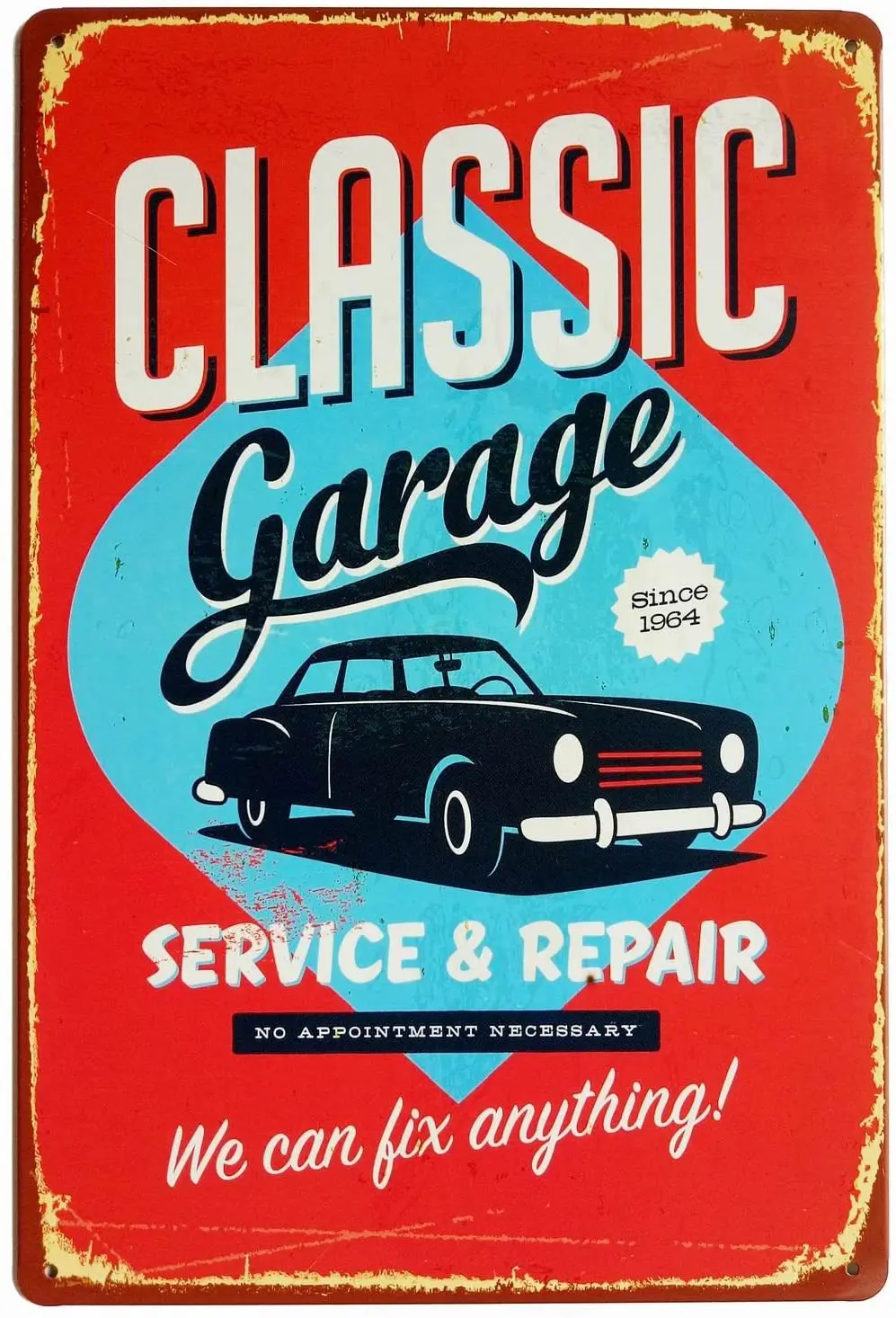

Classic Garage Since 1964 We Can Fix Anything Vintage Tin Sign Wall Decor 8 X 12 inch
