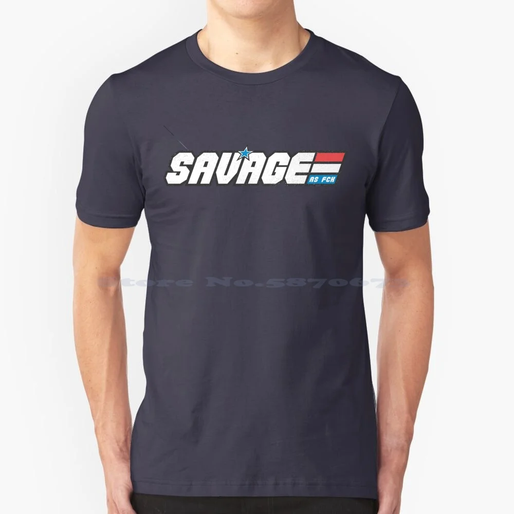 Savage Asf T Shirt 100% Cotone Tee Bougie Rachet Savage Asf Nerd Funny Gamer Gi Joe Parody Humor Veteran Military America