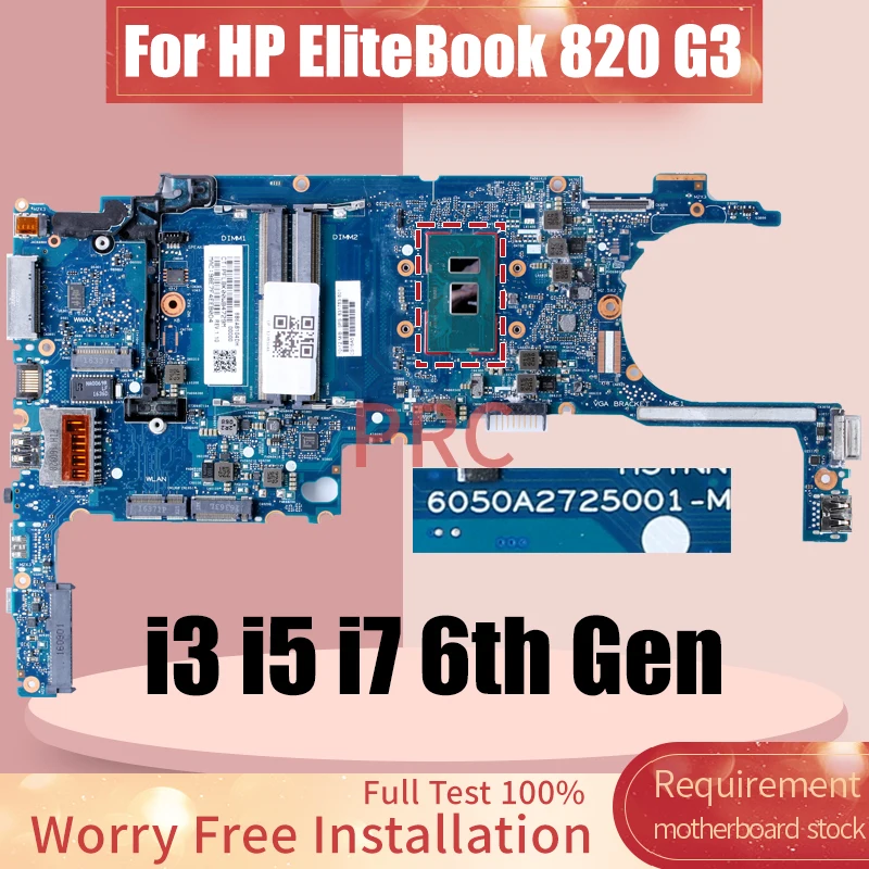 

Материнская плата для ноутбука HP EliteBook 820 G3 6050A2725001, i3 i5 i7 6-го поколения 831763-601 831764-001