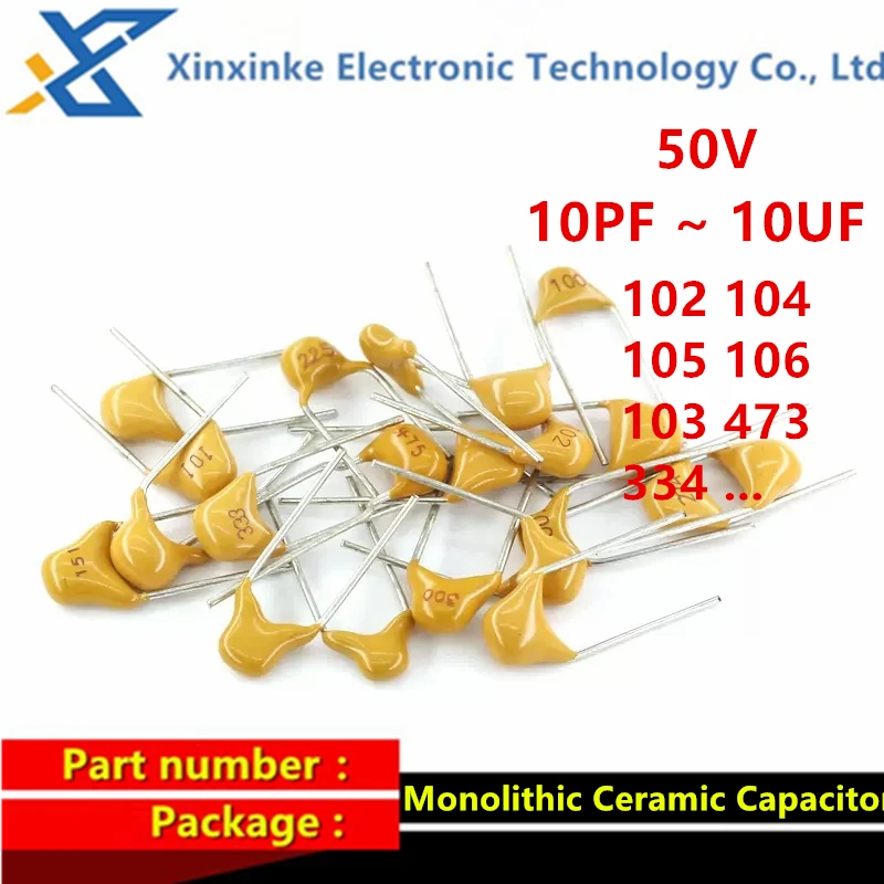 50pcs 50V Monolithic Ceramic Capacitor 10PF ~ 10UF 22PF 47NF 220NF 1NF 4.7UF 1UF 100NF 330NF 0.1UF 102 104 105 106 103 473 334