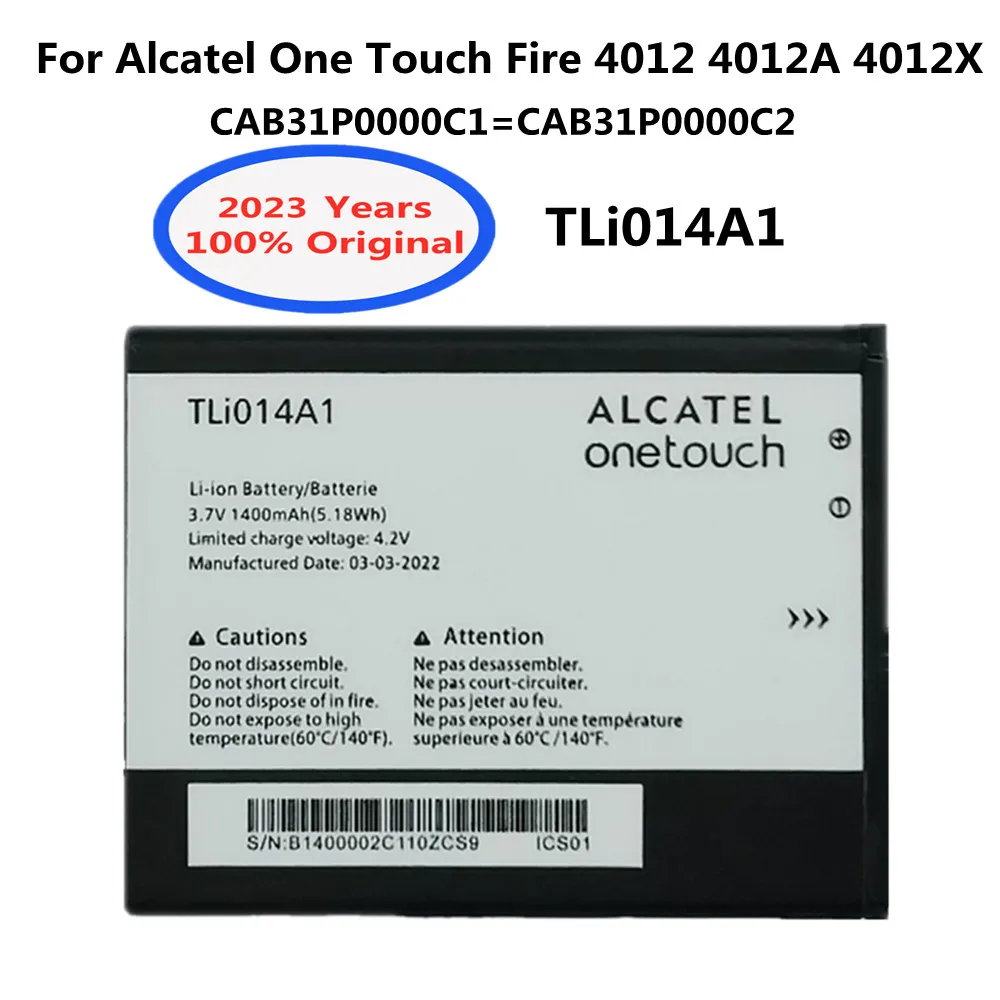 

2023 New Orignial 1400mAh TLi014A1 Battery For Alcatel One Touch Fire 4012 4012A 4012X CAB31P0000C1/CAB31P0000C2 Phone Batteries
