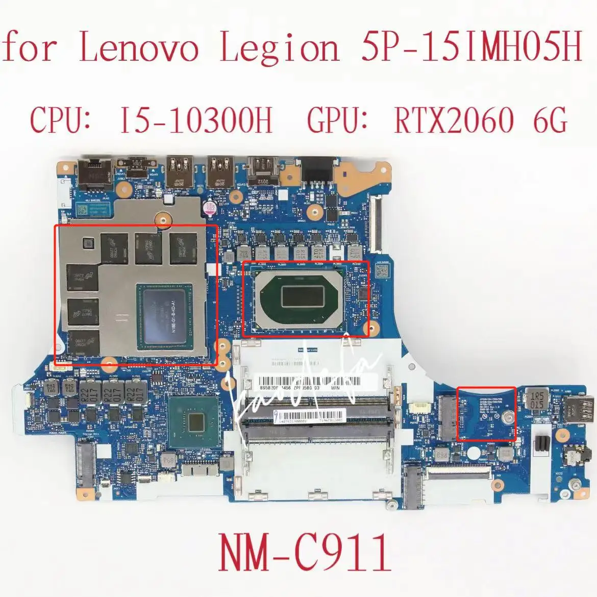 

NM-C911 Mainboard For Lenovo Legion 5P-15IMH05H Laptop Motherboard CPU:I7-10300H GPU:N18E-G1-B-KD-A1 RTX2060 6G FRU:5B20S44456