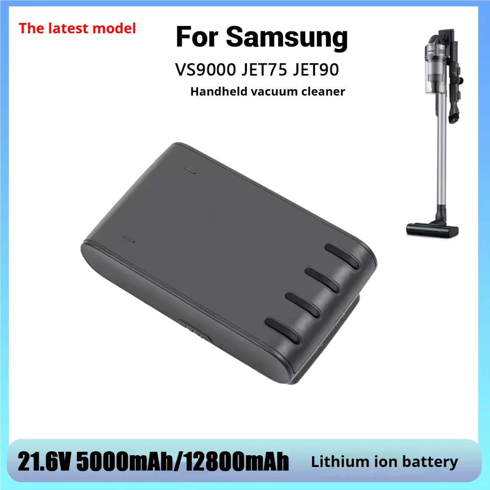 21.6V 5000mAh Compatilbe Li-ion Battery for Samsung Jet 90/Jet 75 Pet/Jet 75 Cordless Stick Vacuum VCA-SBT90/XAA 18650.00