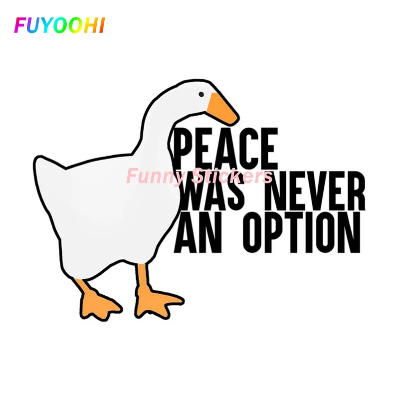 

FUYOOHI Play Stickers for Goose Meme Peace Was Never An Option Car Stickers Scratch-Proof Creative Caravan Vinyl Car Wrap Decals