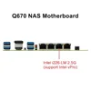8-Bay Q670 B760 NAS Motherboard Intel 12-14th Gen LGA1700 8*SATA 2*NVMe 4*2.5G 1*PCIEX4 2*DDR5 17x17 Firewall Mini ITX Mainboard 6