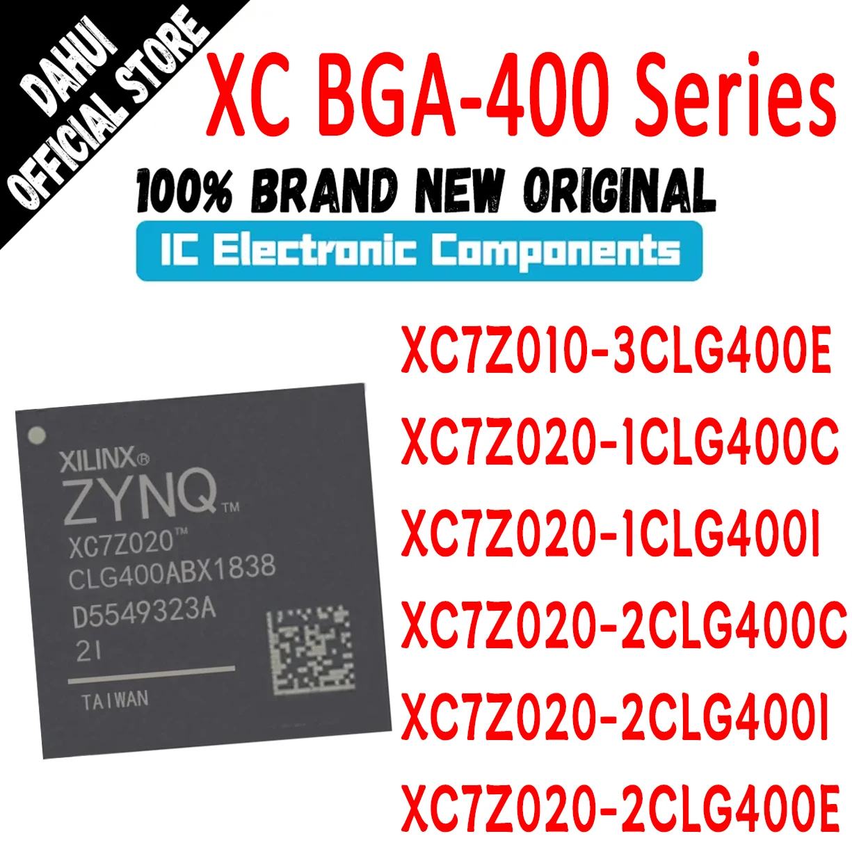 

New XC7Z010-3CLG400E XC7Z020-1CLG400C XC7Z020-1CLG400I XC7Z020-2CLG400C XC7Z020-2CLG400I XC7Z020-2CLG400E XC IC SOC Chip BGA-400