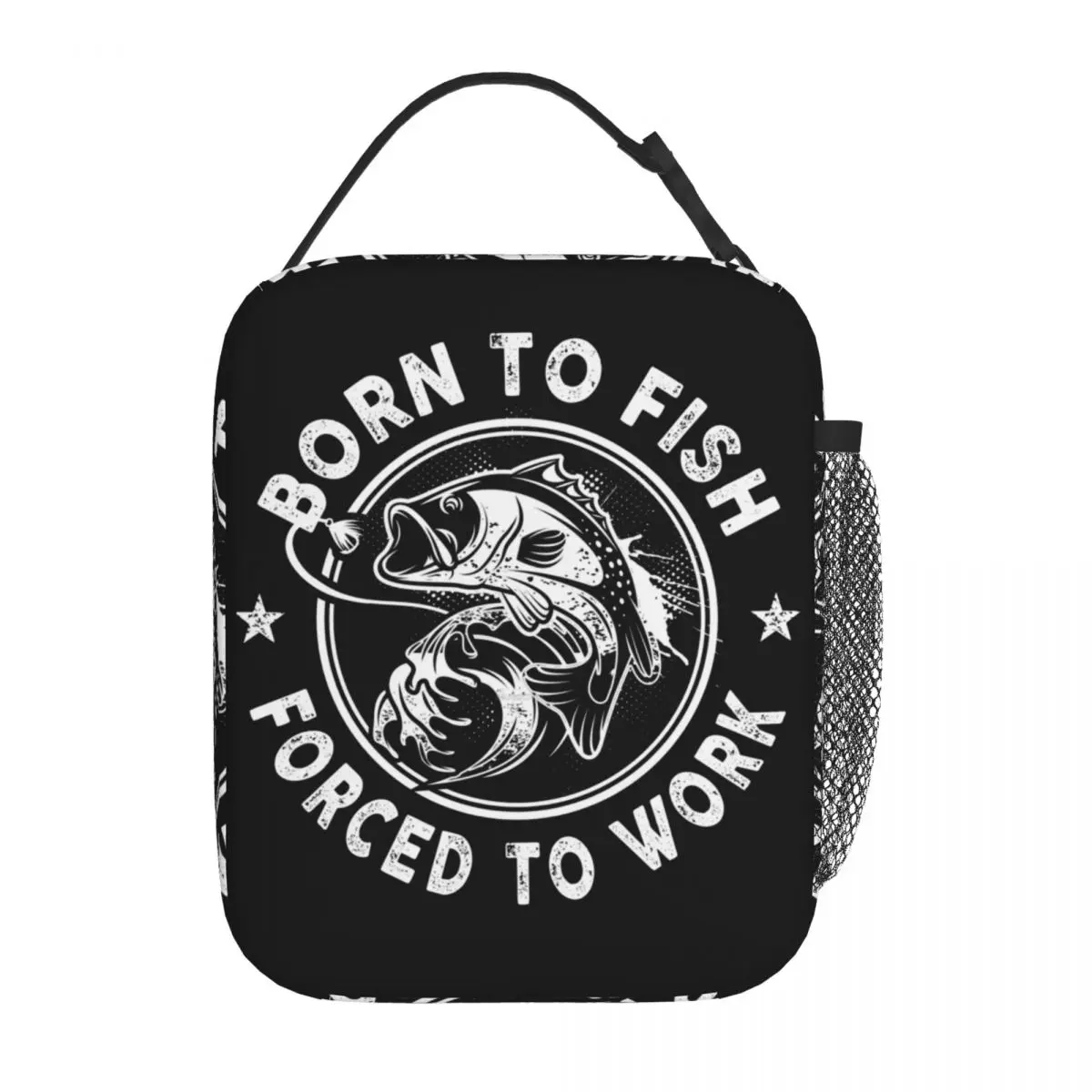 

Insulated Lunch Bags Born To Fish Forced To Work Merch Fishing Enthusiasts Lunch Food Box Thermal Cooler Lunch Box For Work