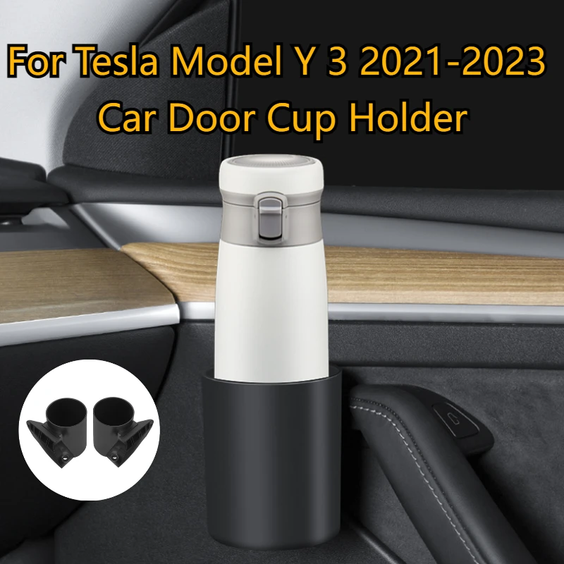 

For Tesla Model Y 3 2021-2023 Car Door Cup Holder Accessories Bottles Beverage Coffee Cup Support Water Cup Holder Decoration
