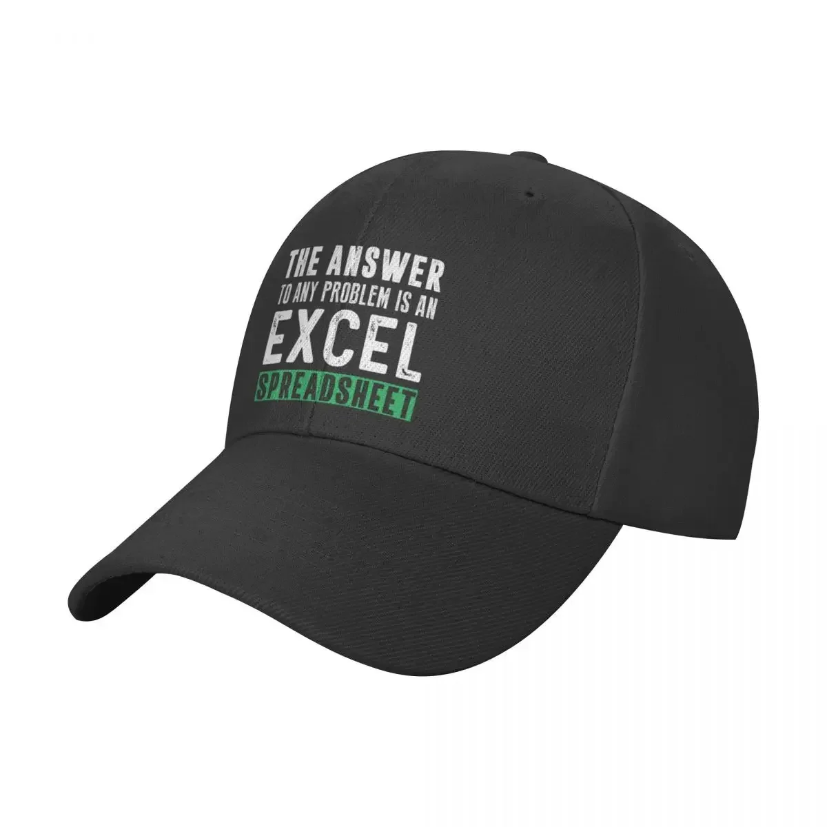 

The Answer To Any Problem is An Excel Spreadsheet Funny Gift For Excel Lover Baseball Cap party Hat Fishing cap For Women Men's