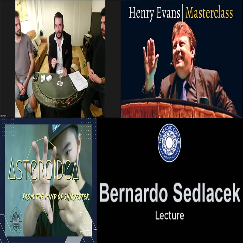 

Masterclass by Roberto Mansilla，Masterclass by Henry Evans，Asteroidea by Shirvester，Bernardo Sedlacek Magic Circle Lecture