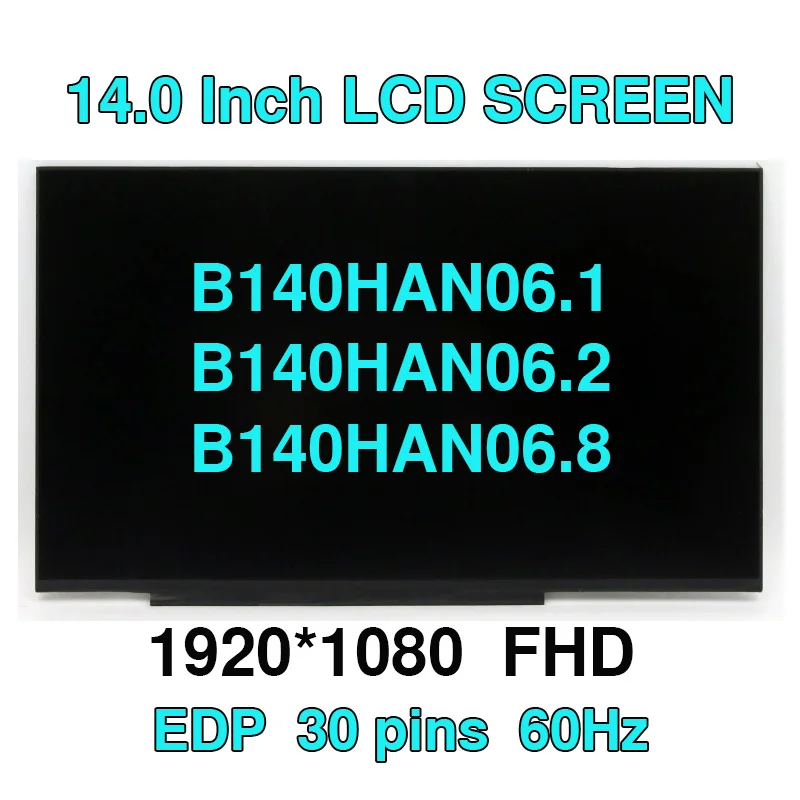 

14-дюймовая панель дисплея ноутбука IPS 100% sRGB 1920*1080 B140HAN06.2 B140HAN06.8 30-контактный eDP для Lenovo ideaPad 4G-14 5G-14 E14