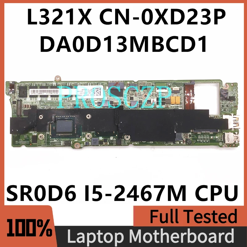 

Mainboard CN-0XD23P 0XD23P XD23P For DELL XPS 13 L321X Laptop Motherboard W/SR0D6 I5-2467M CPU 4GB DA0D13MBCD1 100% Full Tested