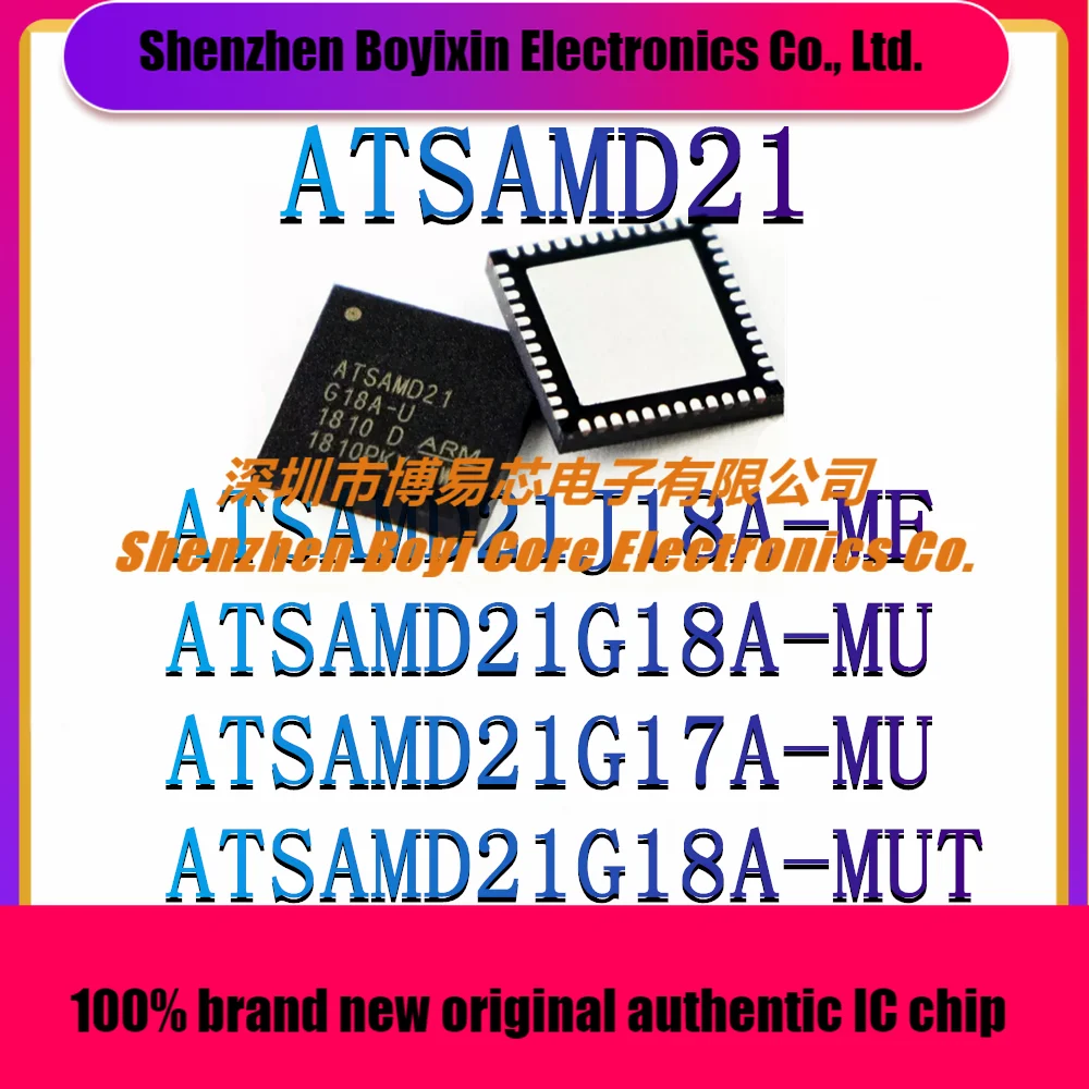 

ATSAMD21J18A-MF ATSAMD21G18A-MU ATSAMD21G17A-MU ATSAMD21G18A-MUT Original Authentic Microcontroller (MCU/MPU/SOC) IC Chip