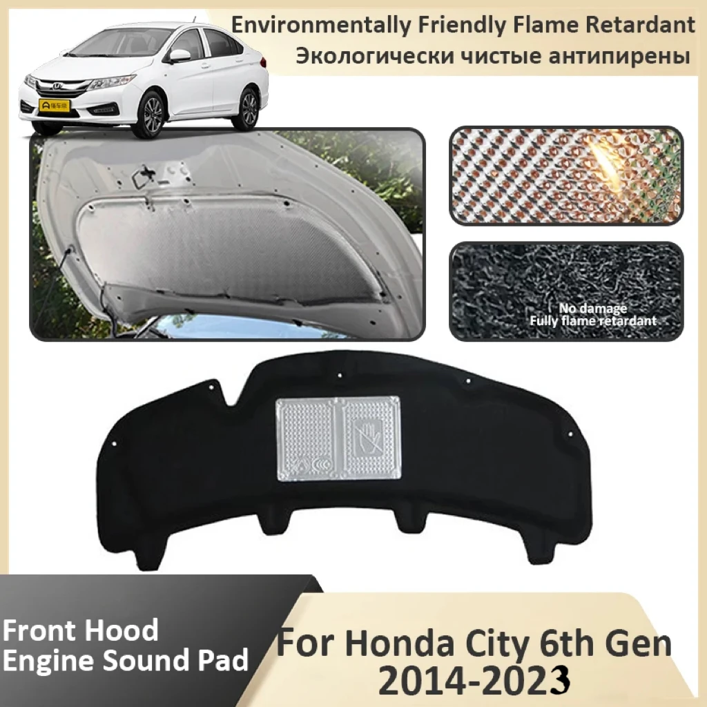 Front Hood Engine For Honda City Grace Ballade GM4 5 6 8 9 6th Gen 2014 2015 Soundproof Mat