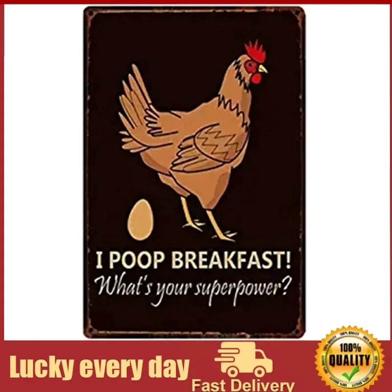 

kengtou Metal Sign Chickens Tin Sign Retro Vintage [ I Poop Breakfast ] Decorations Sign Farm, Store, Kitchen,Country, Home