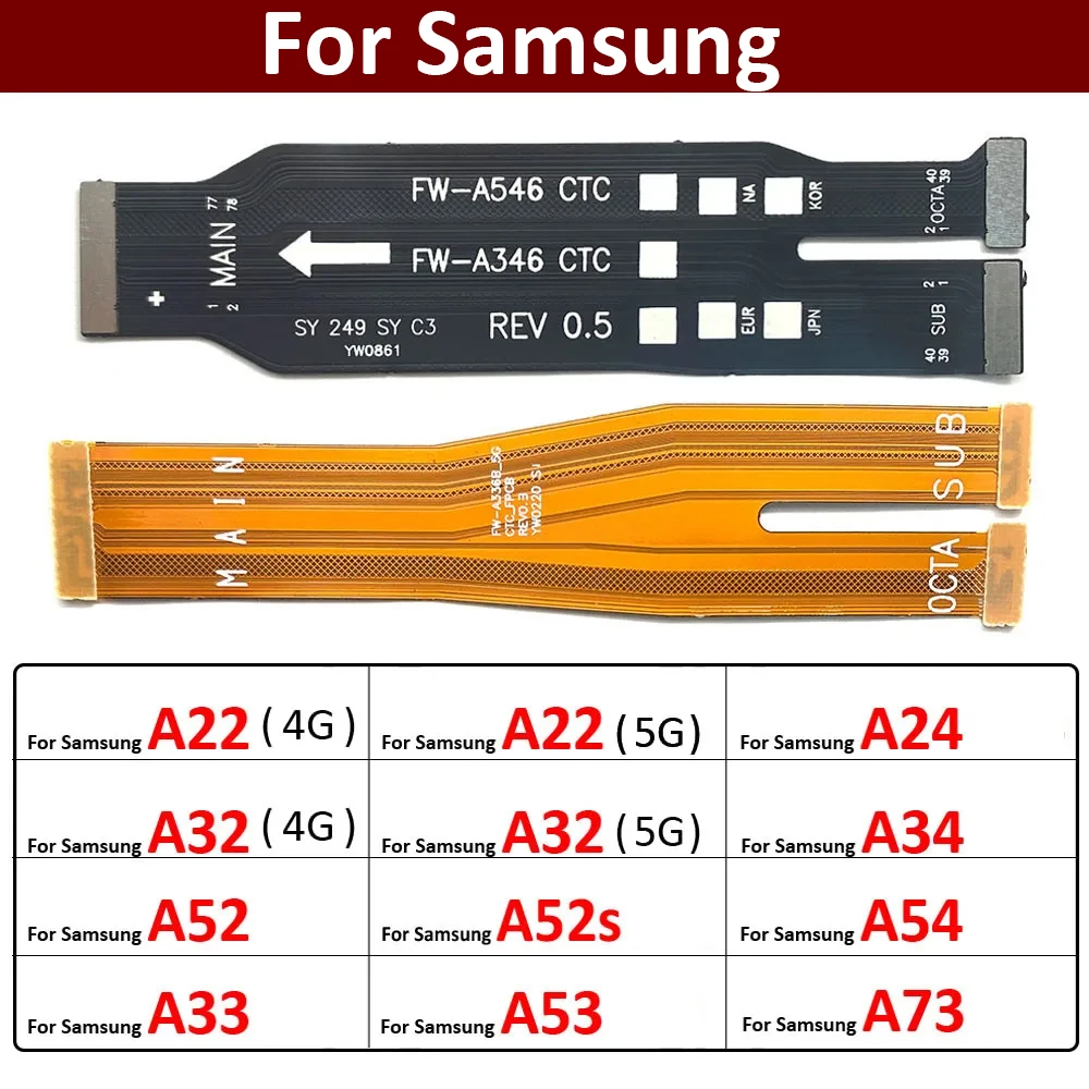 

Main Board Connector Mainboard Flex Cable For Samsung A21 A22 A32 A52 A72 A33 A53 A73 A24 A34 A54 A52s 4G 5G