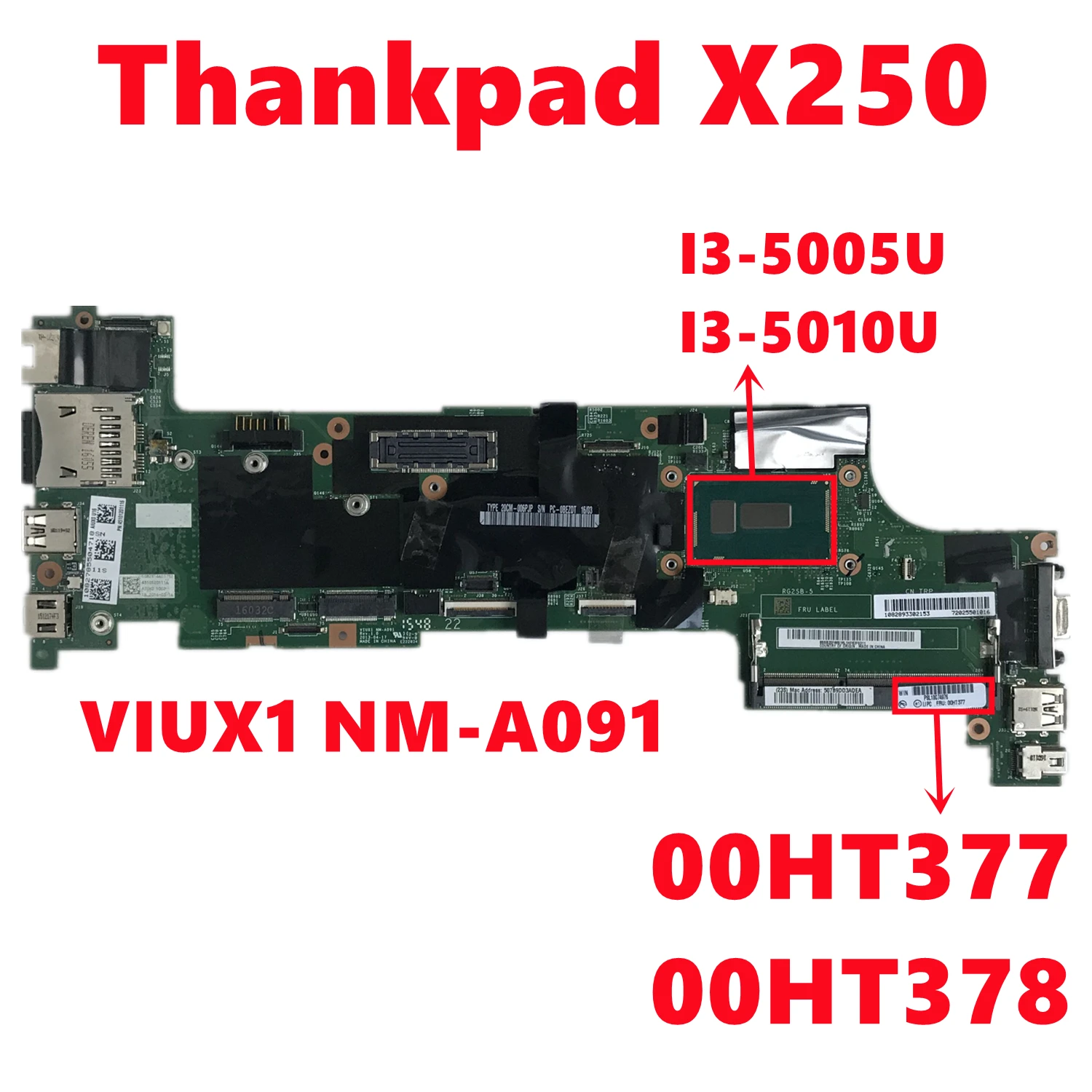 

FRU:00HT377 00HT378 Mainboard For Lenovo Thankpad X250 Laptop Motherboard VIUX1 NM-A091 With I3-5005U or I3-5010U 100% Tested OK