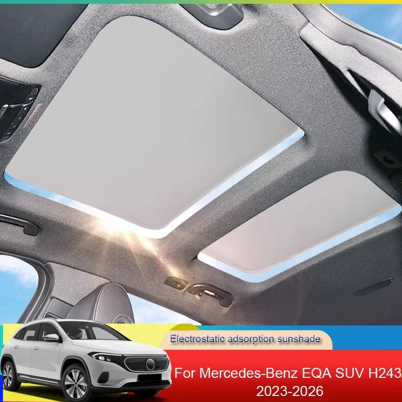 

Car Electrostatic Adsorption Sunroof Sunshade Heat Insulation Internal Auto Accessory For Mercedes-Benz EQA SUV H243 2023-2026