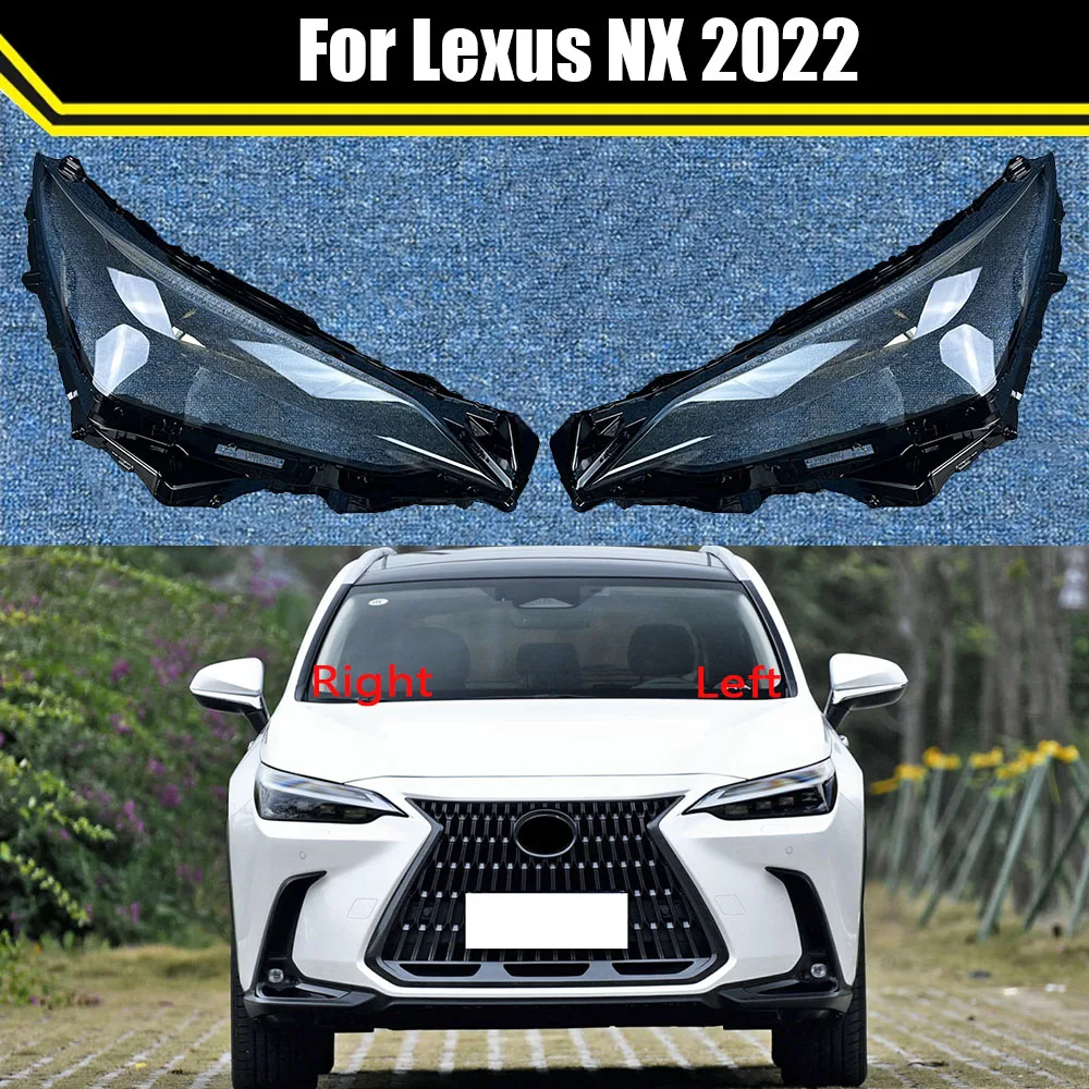 

Auto Case Headlamp Caps For Lexus NX 2022 Car Front Headlight Lens Cover Lampshade Lampcover Head Lamp Light Glass Shell