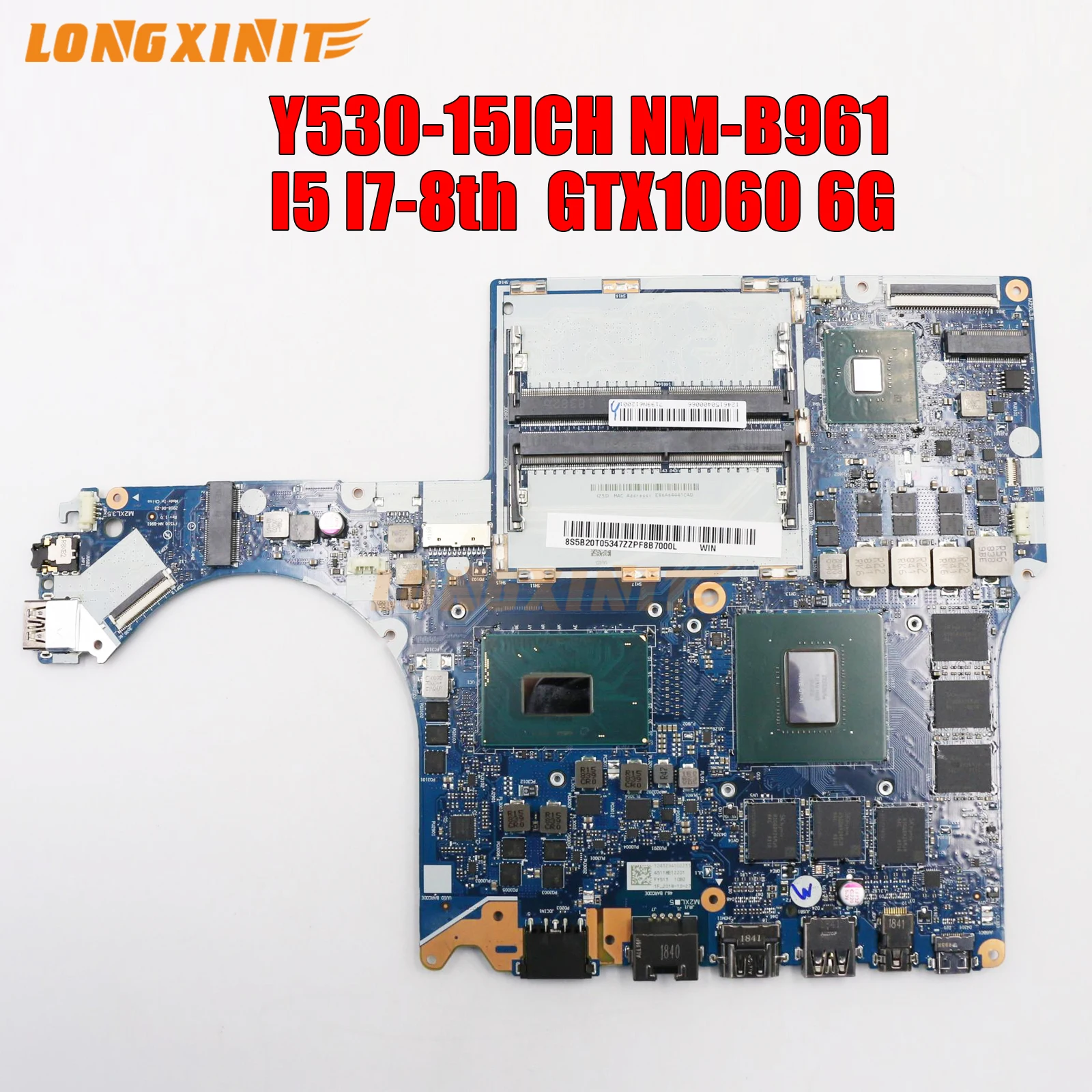 

NM-B961 For Lenovo Legion Y530-15ICH 2018 Laptop Motherboard I5-8300H I7-8750H CPU GTX1060 6GB GPU