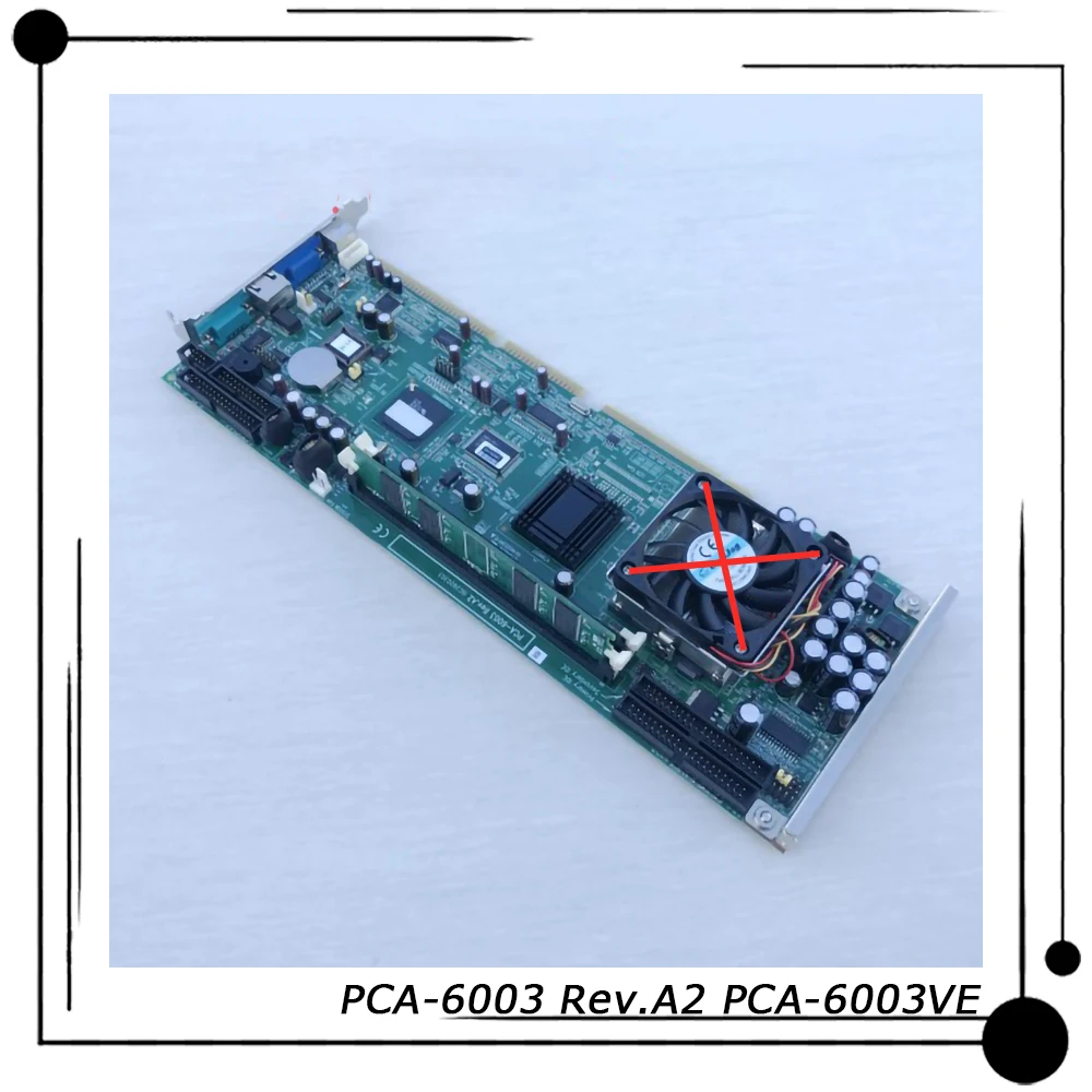 

PCA-6003 Rev.A2 PCA-6003VE For Advantech Industrial Motherboard Before Shipment Perfect Test