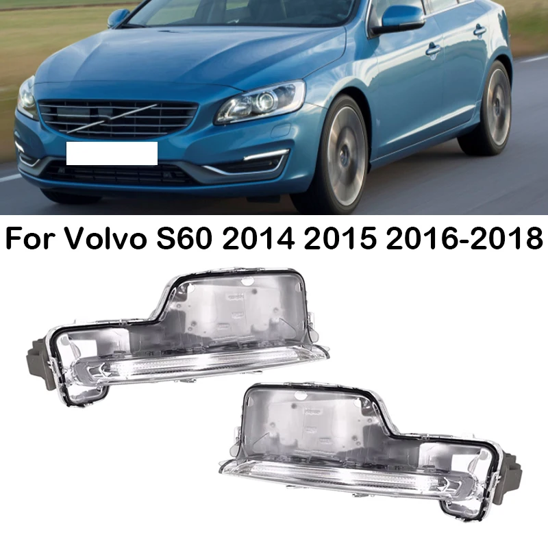 

Car Front Bumer LED Daytime Running Light DRL Fog Light Driving Lamp For Volvo S60 2014 2015 2016 2017 2018 31434567 31434568