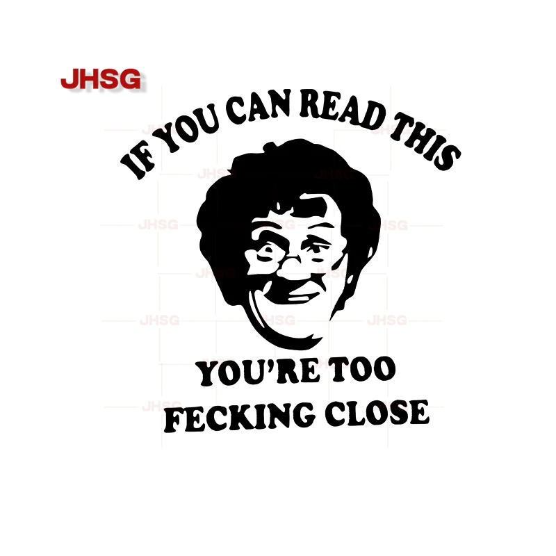 

JHSG Fun Car Stickers Mrs Brown's Boys - If You're Reading This, You're Too Close. Car Sticker Vinyl Bumper Window Funny Decal