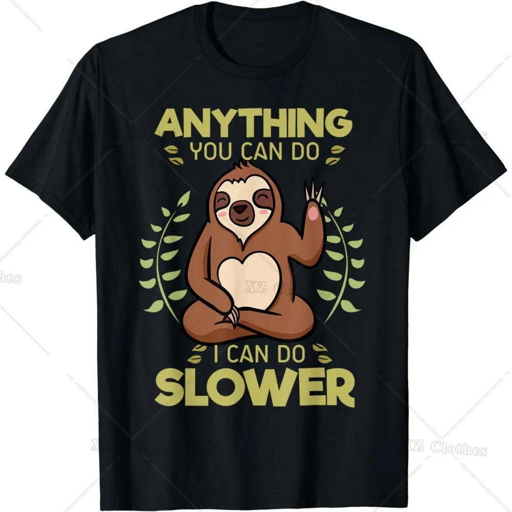 

Anything You Can Do I Can Do Slower Lazy Sloth Wildlife T-Shirt for Women Men Boys Girls