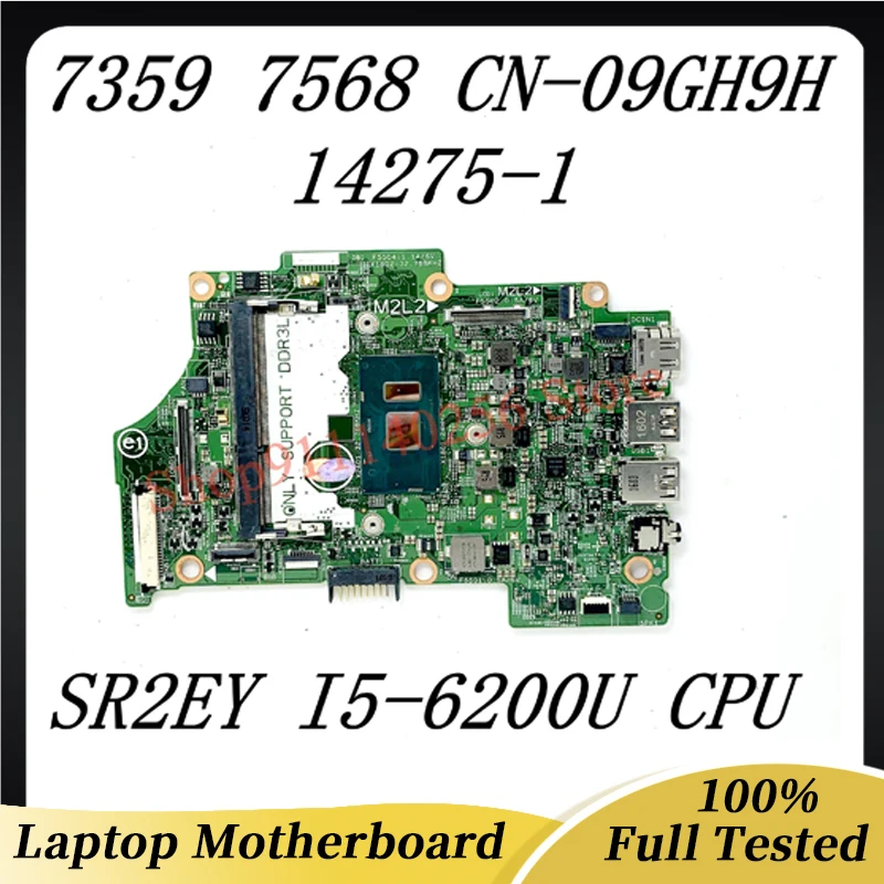 

CN-09GH9H 09GH9H 9GH9H Mainboard For DELL 7359 7568 Laptop Motherboard 14275-1 With SR2EY I5-6200U CPU 100% Full Working Well