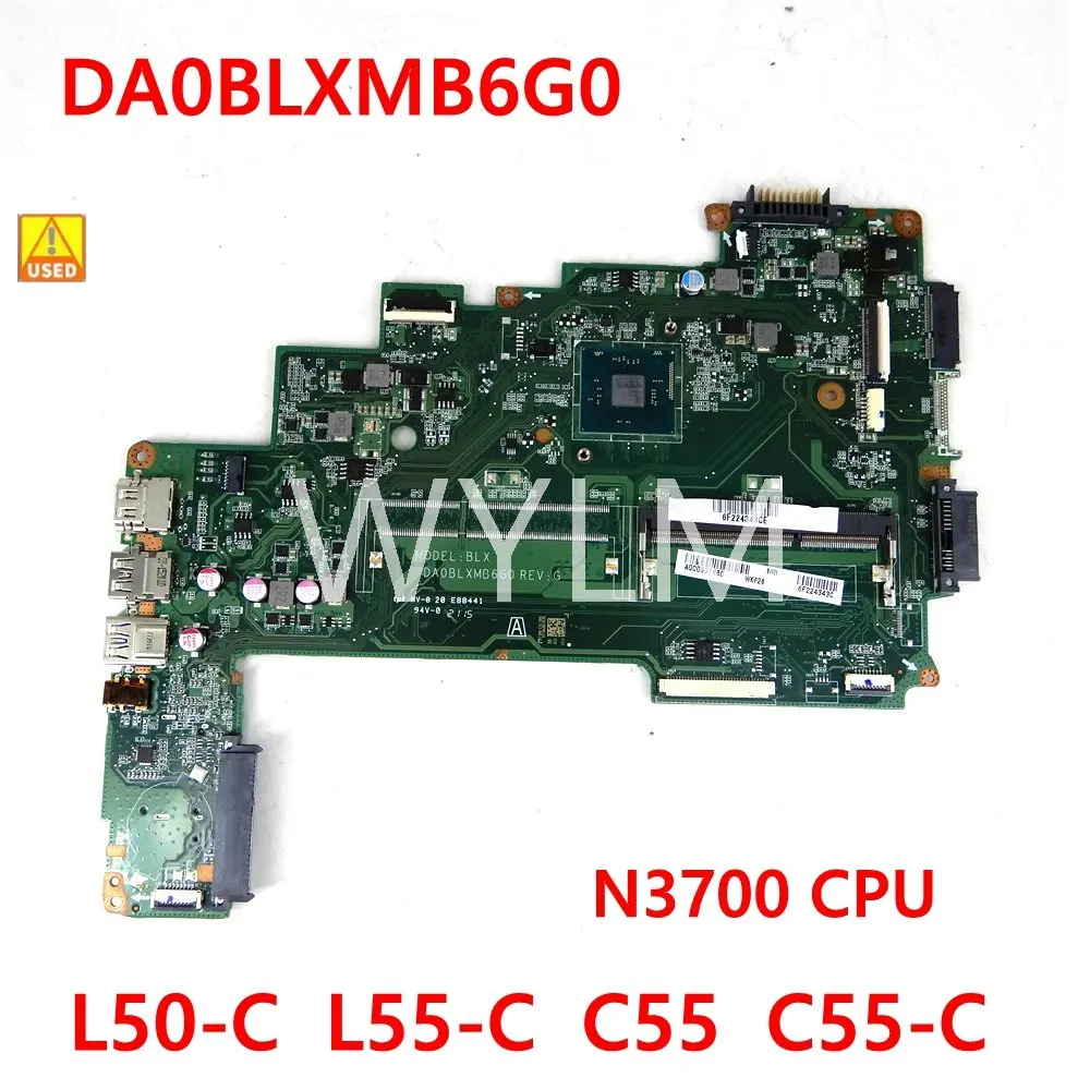 

Материнская плата DA0BLXMB6G0 A000391540 для TOSHIBA L50-C C55 L55-C N3700CPU, материнская плата для ноутбука 100% протестирована