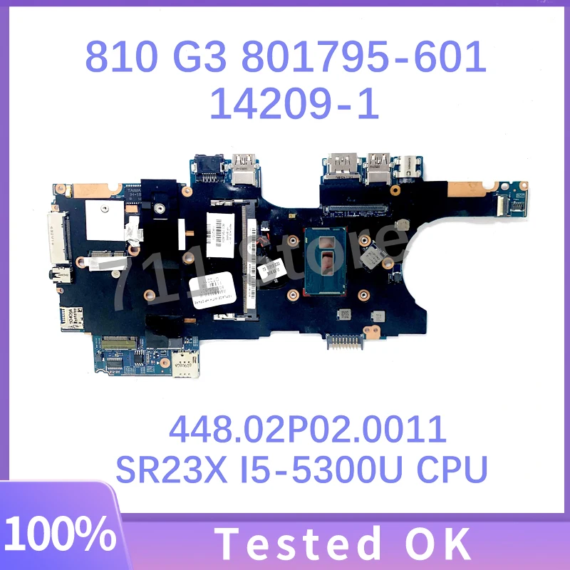 

801795-601 801795-501 801795-601 14209-1 For HP 810 G3 Laptop Motherboard 448.02P02.0011 W/SR23X I5-5300U CPU 100%Full Tested OK