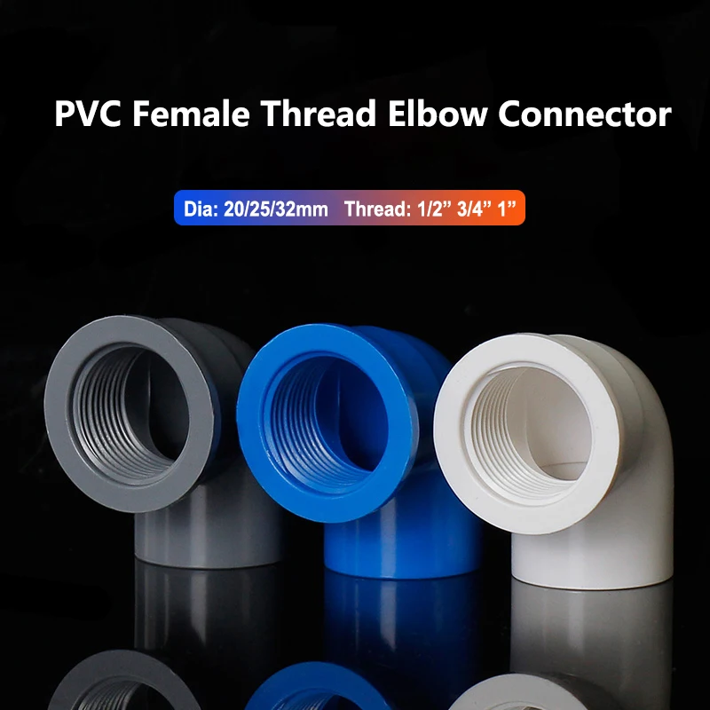 

ID 20/25/32mm 90 Degree Elbow Equal/Reduce Connector Thread 1/2" 3/4" 1" PVC Pipe Fitting Garden Water Fish Tank Connector DIY