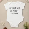 My Aunt Says I'm Perfect Fun Baby Girl Clothes 100% Cotton Onesies Simple Harajuku Summer Versatile Newborn Boy Bodysuits 1