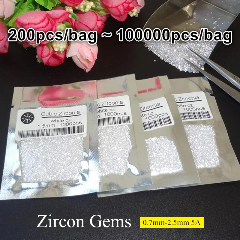 

Zircon Gems Small Size 0.7~2.5mm 200PCS~100000PCS Beads Round White Cubic Zirconia Stones Round Brilliant Cut Loose jewelry