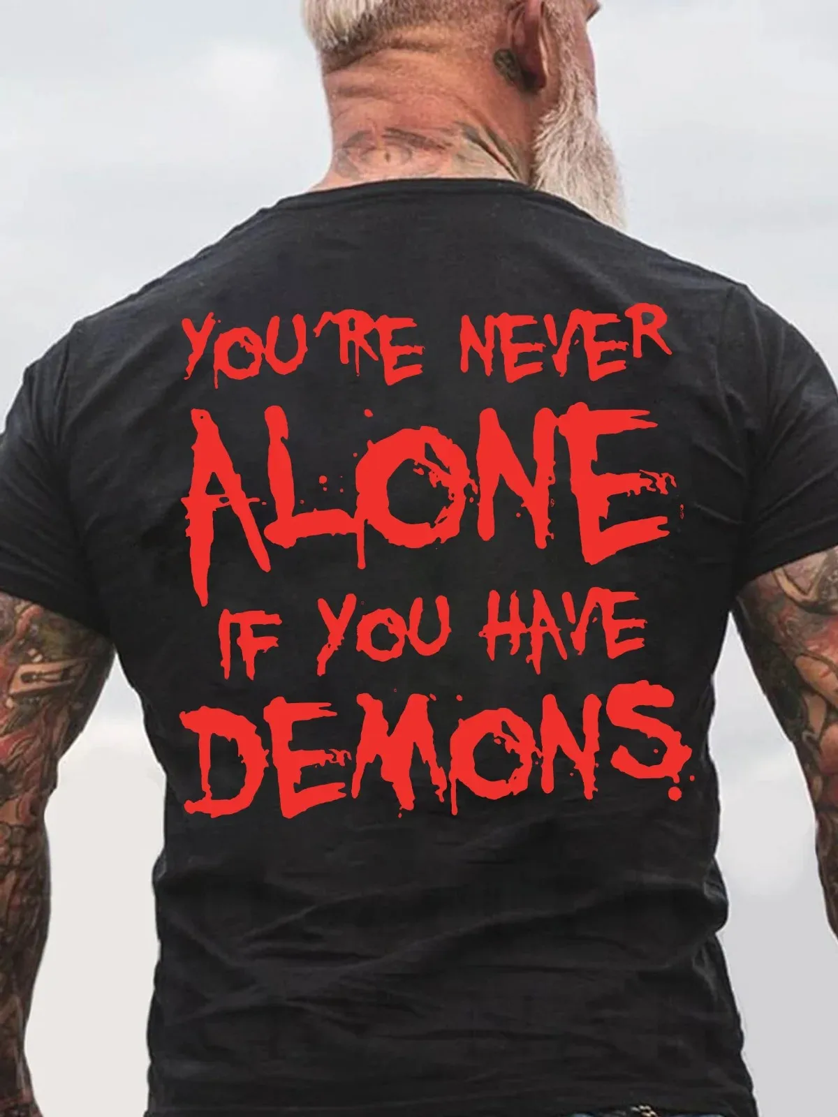 You're Never Alone If You Have Demons Black Print Back Cotton T-Shirt