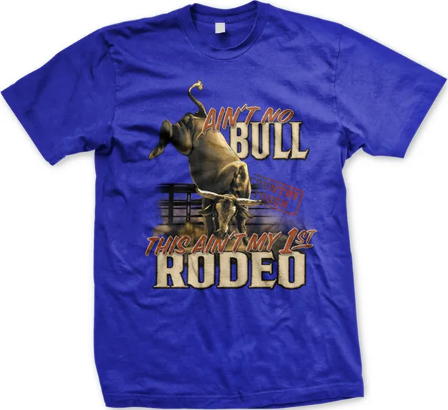Ain't No Bull, This Ain't My First Rodeo: O Essencial Camiseta Country Chic 3 Ain't No Bull This Ain't My First Rodeo