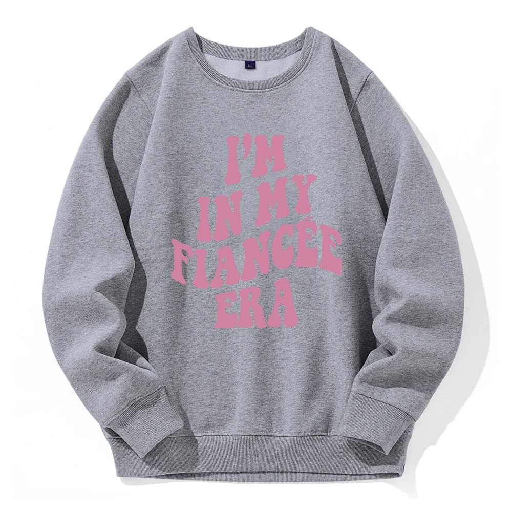 

I'M In My Fiancee Era Printing For Men Hoodies Sports Tide Novelty Hooded Breathable Fleece Tracksuit Loose Daily Hooded Shirt