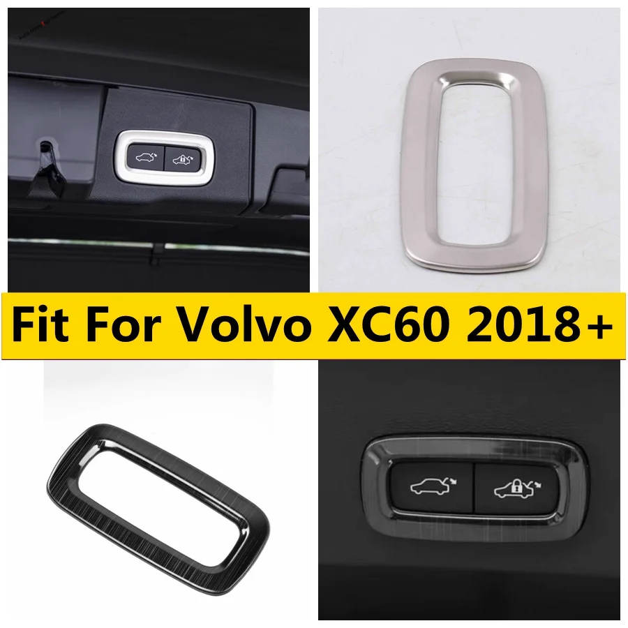 

Fit For Volvo XC60 2018 - 2022 Stainless Steel Trunk Switch Button Decor Frame Trim Tailgate Open Cover Sticker Car Accessories