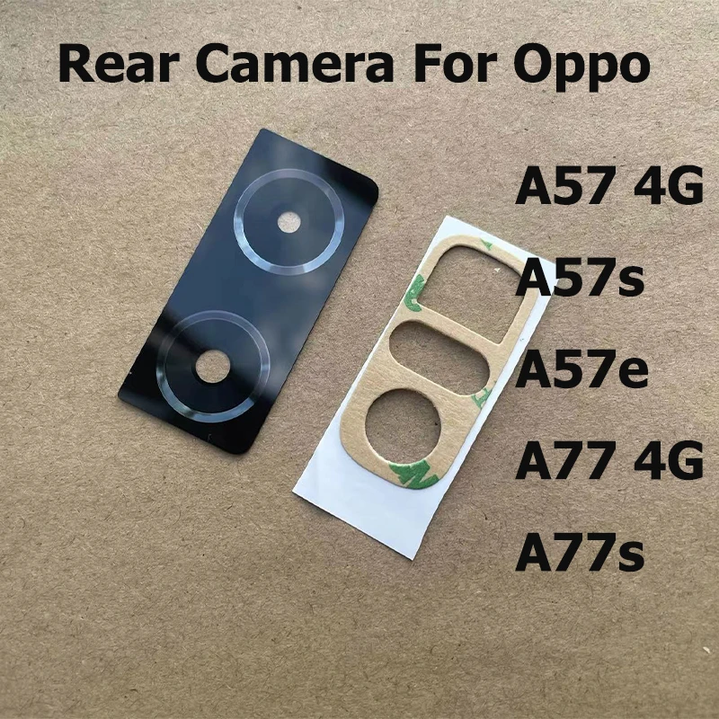 

Стеклянный объектив задней камеры для Oppo A57 A57s A57e A77 A77s 4G фотолента задняя камера стеклянные запчасти для ремонта