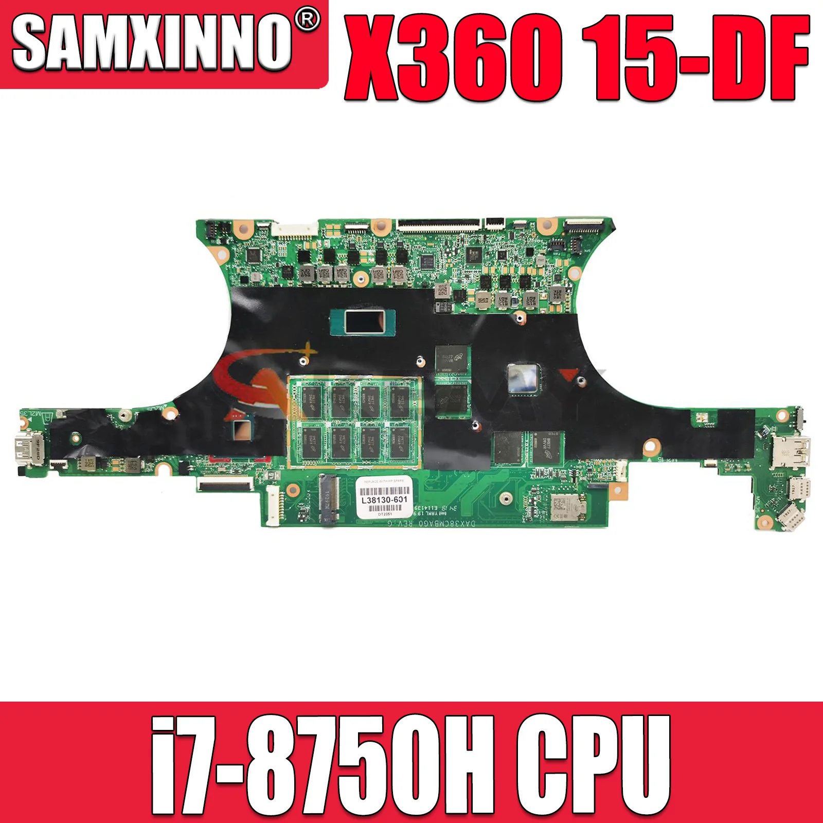 

DAX38CMBAG0 L38129-601 L38129-001 L41427-601 For HP Spectre X360 15-DF motherboard i7-8750H CPU 8G RAM GTX1050Ti 4G GPU
