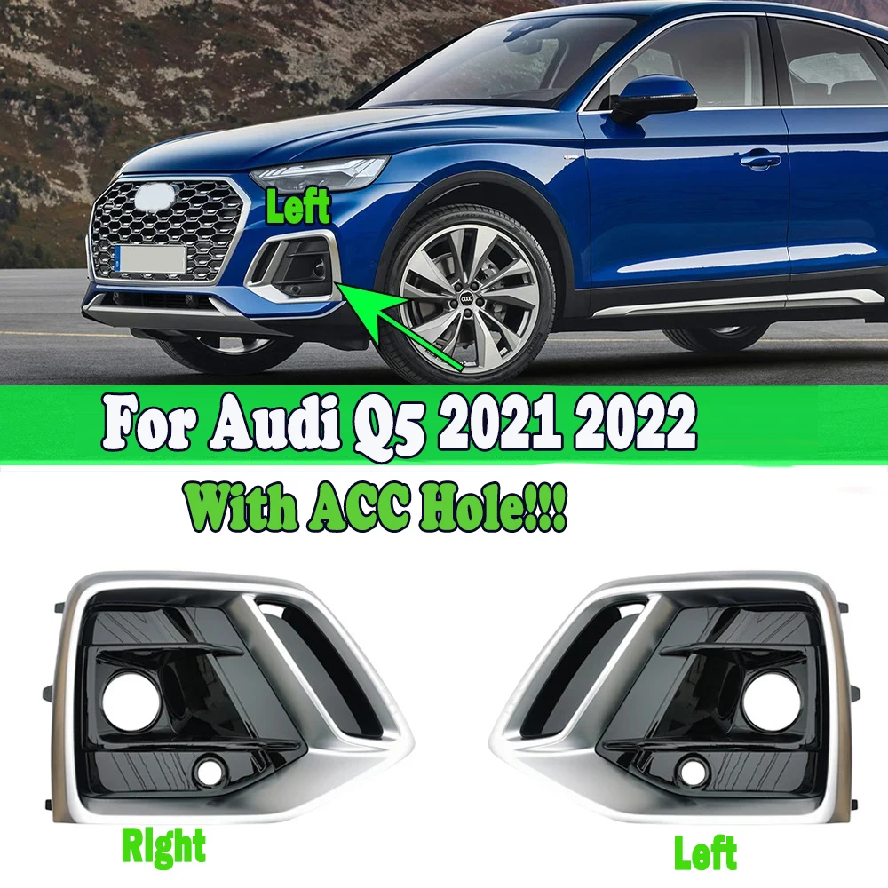 

Front Fog Light Grille Cover With ACC Hole For Audi Q5 2021 2022 Left Right Side Car Front Bumper Light Grills in Racing Grill