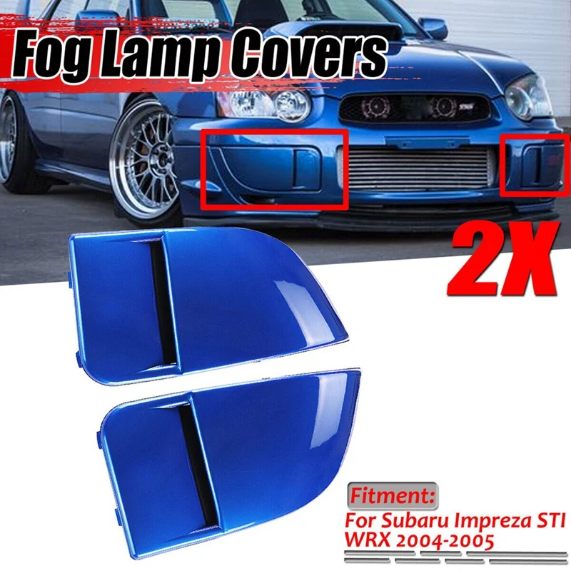 

1 Pair Car Front Fog Light Lamp Covers Bumper Cover Cap Trim Protection For Subaru Impreza STI WRX 2004-2005 Parts Accessories