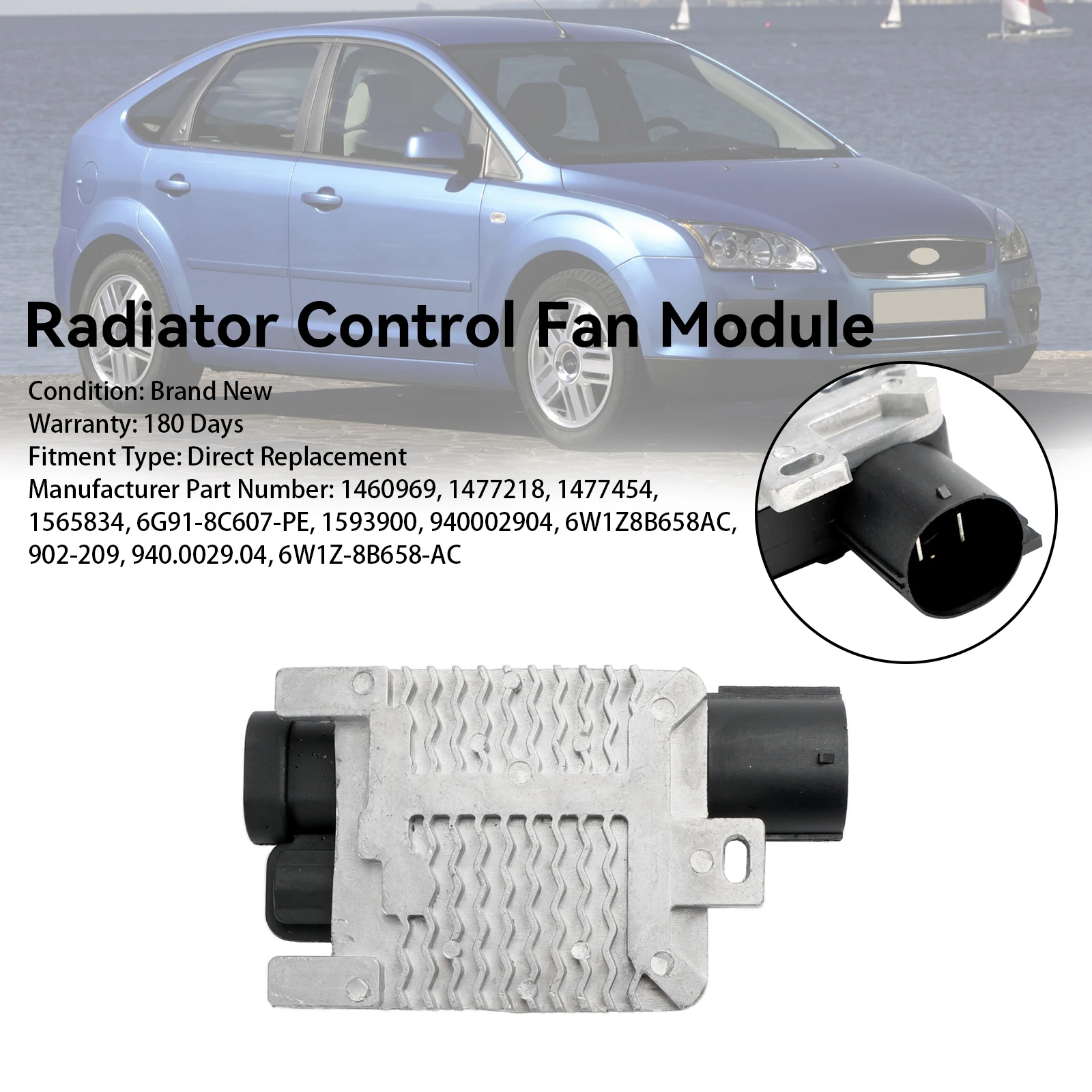 

Areyourshop, модуль вентилятора управления радиатором 1477218, подходит для Ford Focus MK II/IV 6W1Z8B658AC