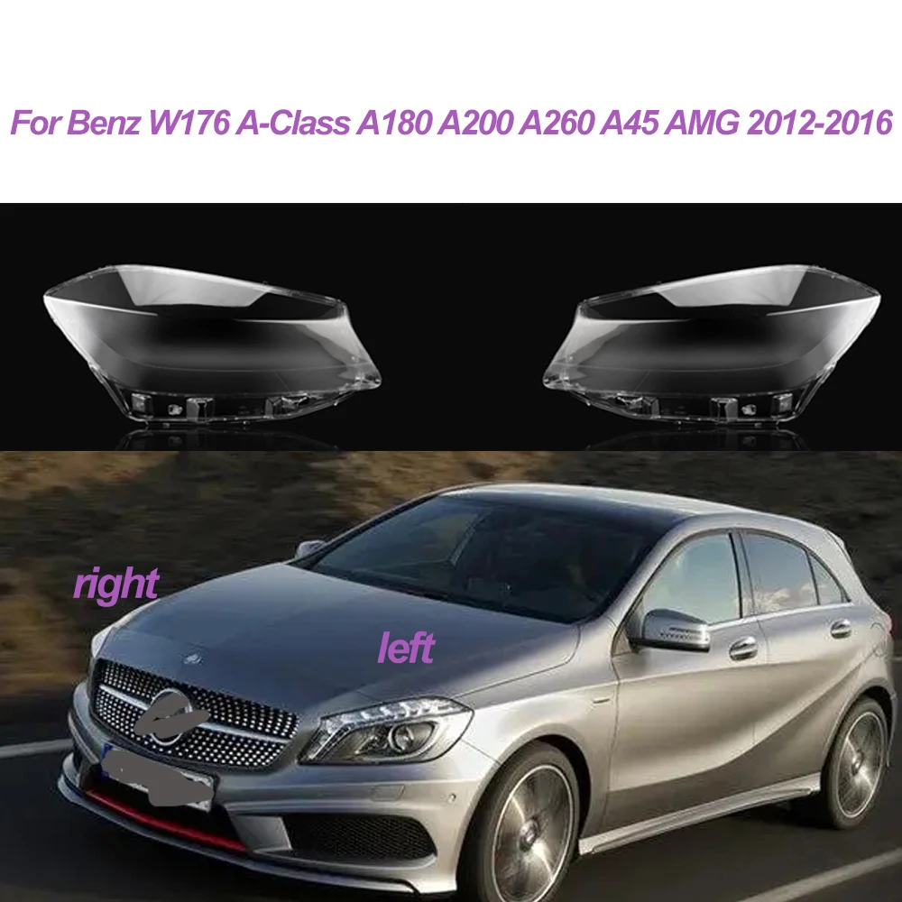 

Car Headlight Cover For Benz W176 A-Class A180 A200 A260 A45 AMG 2012 2013 2014 2015 2016 Transparent Lens Shell Car Accessories