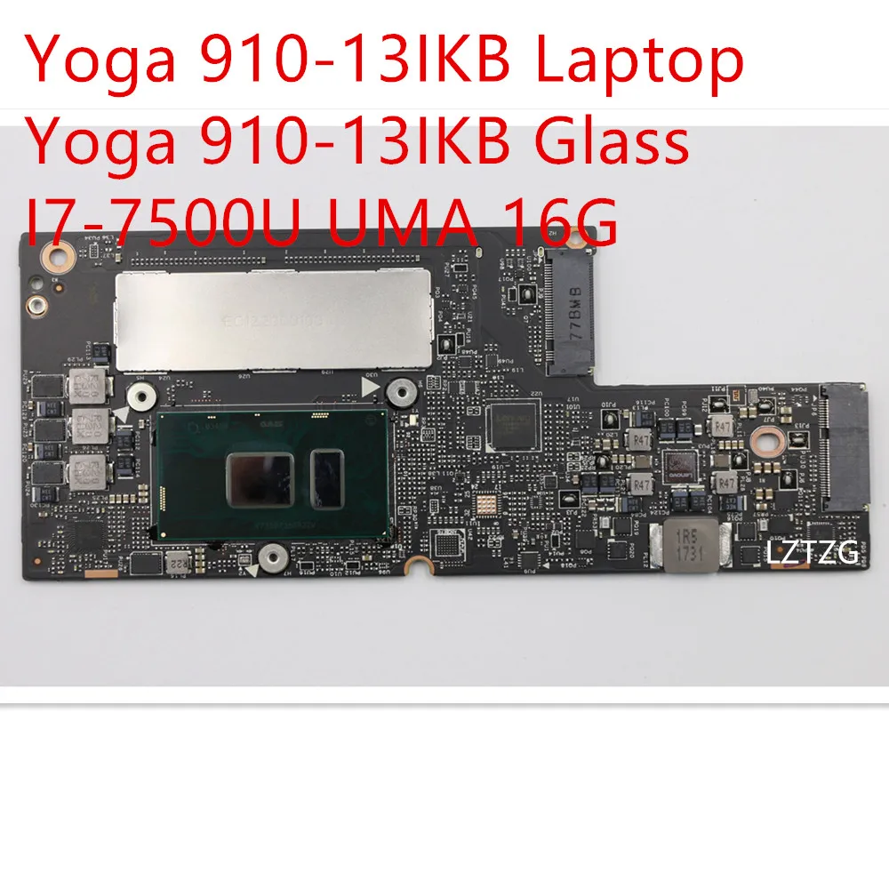 

Motherboard For Lenovo ideapad Yoga 910-13IKB Glass/Yoga 910-13IKB Laptop Mainboard I7-7500U UMA 16G 5B20M35011